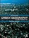 Urban Geography: A Global Perspective