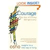 Courage: The Joy of Living Dangerously