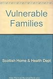 Vulnerable families : a report
