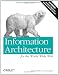 Information Architecture for the World Wide Web: Designing Large-Scale Web Sites