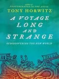 A Voyage Long and Strange: Rediscovering the New World