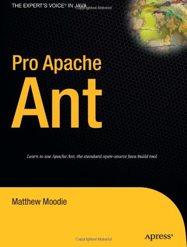 Pro Apache Ant (Expert's Voice in Java)