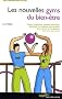 Les nouvelles gym du bien-�tre