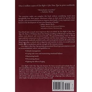 Live Right 4 Your Type: 4 Blood Types, 4 Program -- The Individualized Prescription for Maximizing Health, Metabolism, and Vitality in Every Stage of