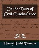 On the Duty of Civil Disobedience (New Edition)