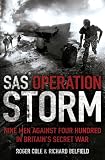 SAS Operation Storm: Nine Men Against Four Hundred