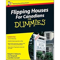 Flipping Houses For Canadians For Dummies