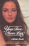 Your Face Never Lies (Avery Health Guides)