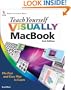 Teach Yourself VISUALLY MacBook (Teach Yourself VISUALLY Consumer)