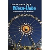 Wiesn-Liebe: Liebesgeschichtenvon "Claudia Wessel"