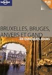 Bruxelles, Bruges, Anvers et Gand en...