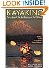 Kayaking Puget Sound, the San Juans, and Gulf Islands: 50 Trips on the Northwest's Inland Waters