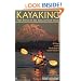Kayaking Puget Sound, the San Juans, and Gulf Islands: 50 Trips on the Northwest's Inland Waters