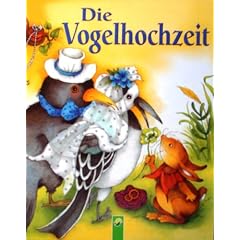 Die Vogelhochzeit -H�rbuch f�r Kinder mit Pappbilderbuch-