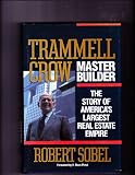 Trammell Crow, master builder : the story of America's largest real estate empire