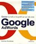 G�n�rer du trafic et du profit sur son site avec Google AdWords