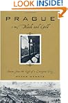 Prague in Black and Gold: Scenes from...