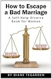 51%2BbSOpUm0L. SL160  How to Escape a Bad Marriage  A Self Help Divorce Book for Women