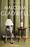 What the dog saw and other adventures