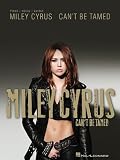 Miley Cyrus Can't Be Tamed