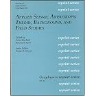 Applied Seismic Anisotropy: Theory, background and Field (Geophysics Reprint Series, No. 20) by  Colin Macbeth and Heloise B. Lynn