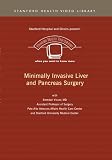Minimally Invasive Liver and Pancreas Surgery