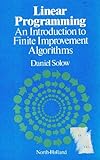 Linear programming : an introduction to finite improvement algorithms