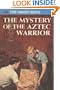 The Mystery of the Aztec Warrior (Hardy Boys, Book 43)