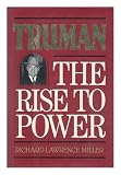 Truman: The Rise to Power