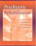 Psychiatric Rehabilitation Psychiatric Rehabilitation