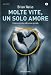 Molte vite, un solo amore: L'eterno incontro delle anime gemelle (Oscar nuovi misteri)