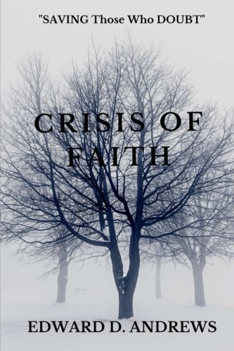 Crisis of Faith: SAVING Those Who DOUBT
