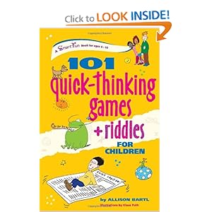 101 Quick Thinking Games and Riddles - Allison Bartl