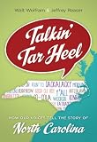 Talkin' tar heel : how our voices tell the story of North Carolina