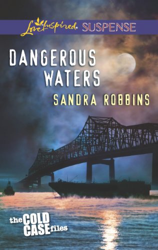 Dangerous Waters (The Cold Case Files)