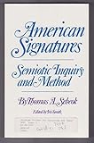 American signatures : semiotic inquiry and method
