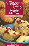 Mostly Muffins (Company's Coming) (Company's Coming)