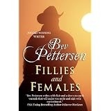 Fillies and Females ~ Bev Pettersen