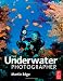 The Underwater Photographer, Fourth Edition The Underwater Photographer, Fourth Edition