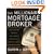 The Millionaire Mortgage Broker: How to Start, Operate, And Manage a Successful Mortgage Company