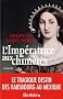 L'imp�ratrice aux chim�res