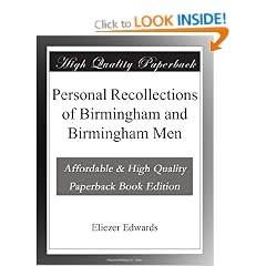 Personal Recollections of Birmingham and Birmingham Men