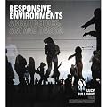 Responsive Environments: Architecture, Art and Design (V&a Contemporaries)