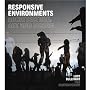 Responsive Environments: Architecture, Art and Design (V&a Contemporaries)