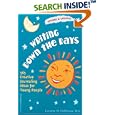 Writing Down the Days: 365 Creative Journaling Ideas for Young People (Revised and Updated)