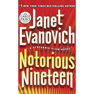 Notorious Nineteen: A Stephanie Plum Novel (Random House Large Print) [Large Print] [Paperback]