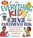 The Everything Kids' Science Experiments Book (Everything Kids Series) The Everything Kids' Science Experiments Book (Everything Kids Series)
