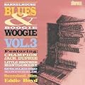 Barrelhouse Blues & Boogie Woogie, Vol. 3
