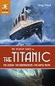 The Rough Guide to the Titanic (Rough Guide Reference Series)