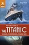 The Rough Guide to the Titanic (Rough Guide Reference Series)